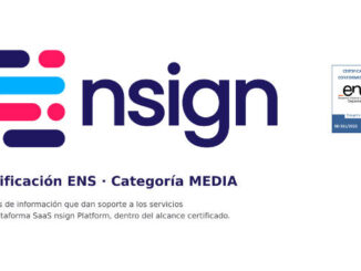 La certificación de categoría MEDIA acredita la conformidad de los sistemas que dan soporte al SaaS y refuerza su propuesta para administraciones públicas y empresas. Foto: nsign.tv