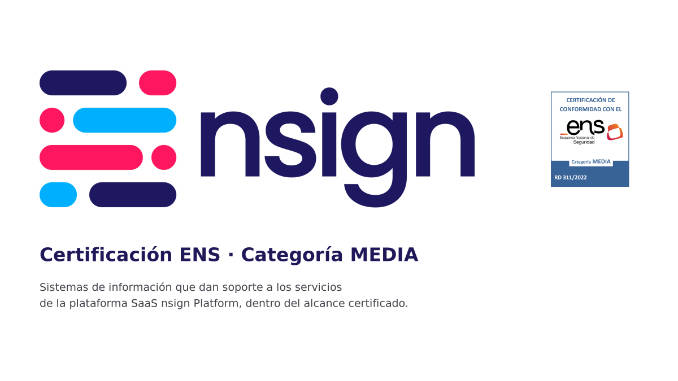La certificación de categoría MEDIA acredita la conformidad de los sistemas que dan soporte al SaaS y refuerza su propuesta para administraciones públicas y empresas. Foto: nsign.tv